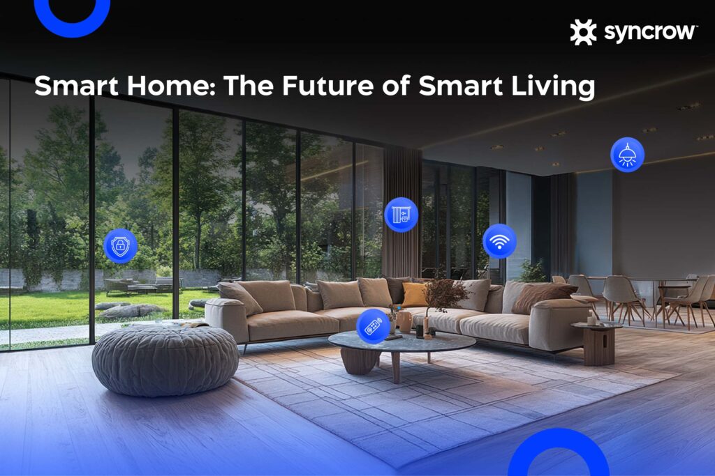 Smart home as the future of intelligent living