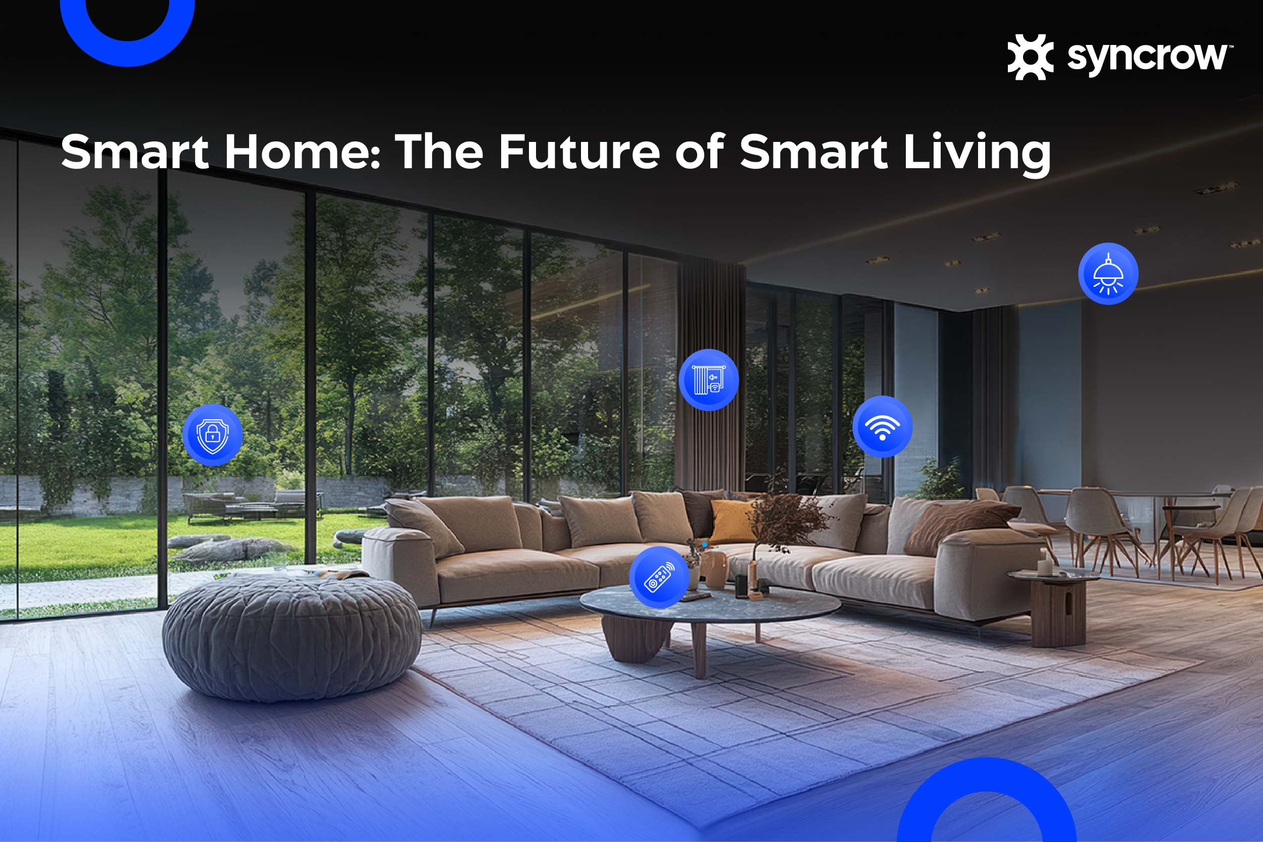 Smart home as the future of intelligent living