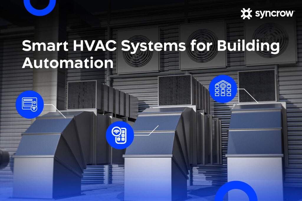 How Smart HVAC Systems Can Transform Building Automation?