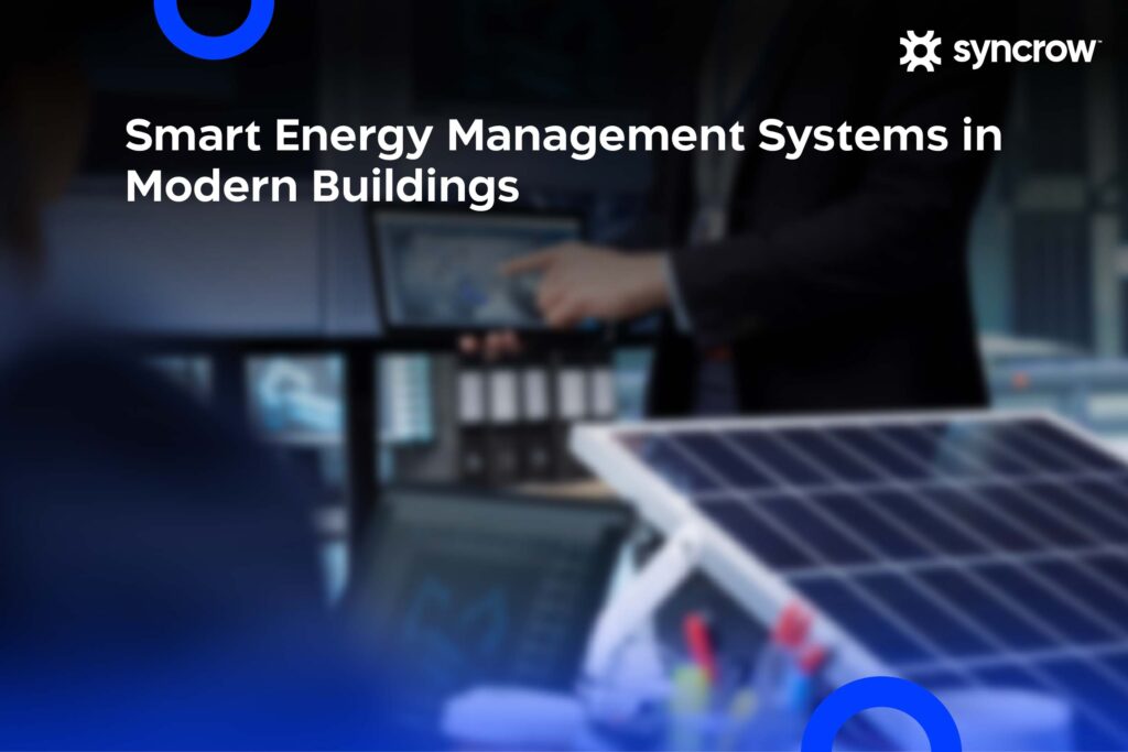 The Role of a Smart Energy Management System in the UAE and KSA’s Modern Buildings 