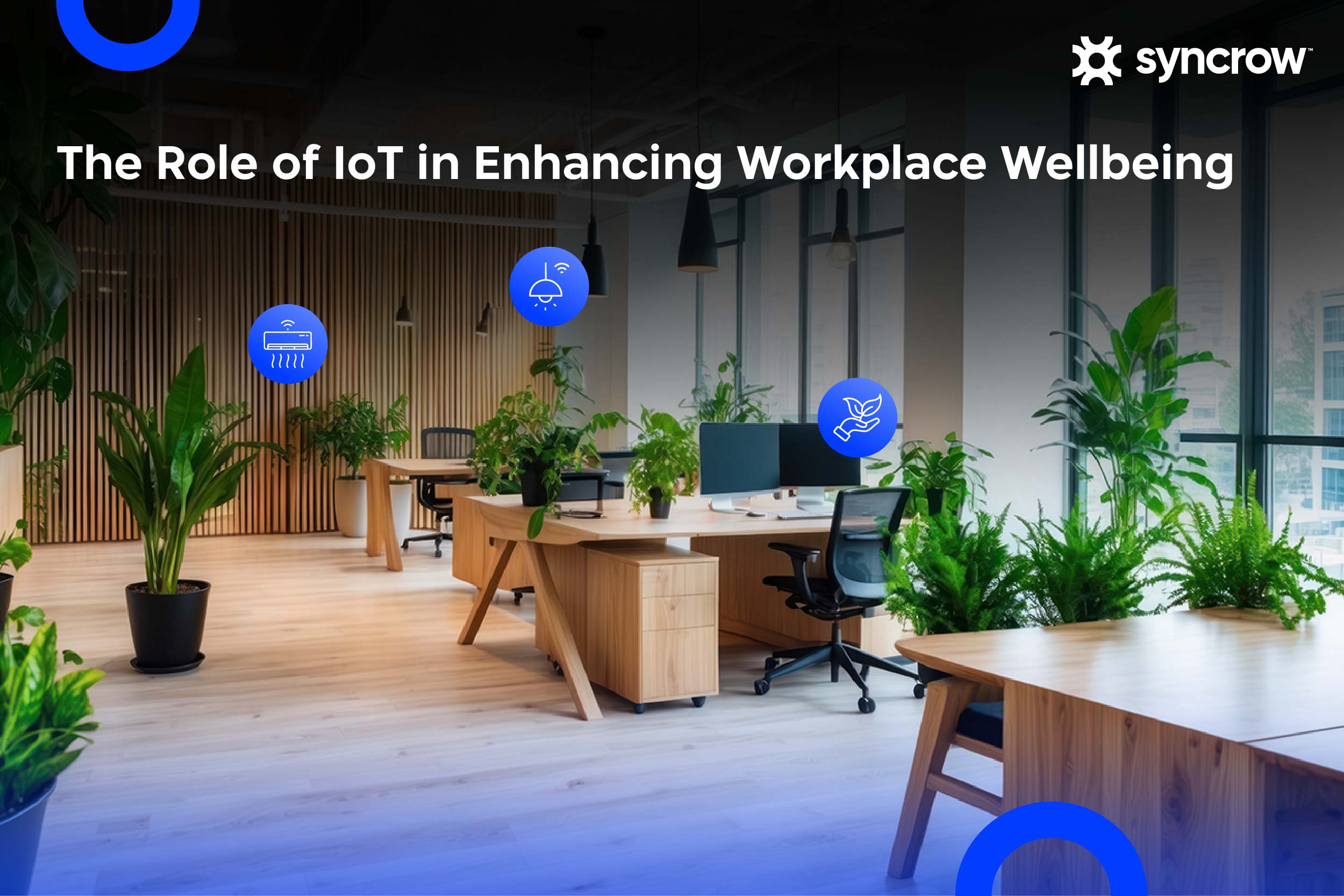A smart office for workplace wellbeing